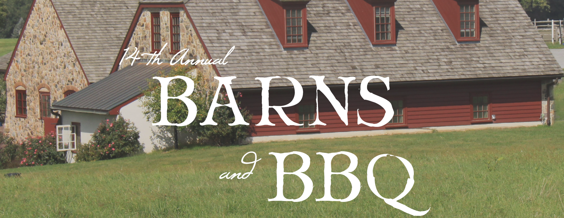 14th ANNUAL BARNS & BBQ | SATURDAY, MAY 30, 2026